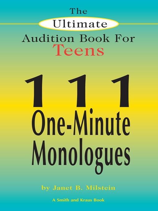 Title details for The Ultimate Audition Book for Teens, Vol 1 by Janet B Milstein - Available